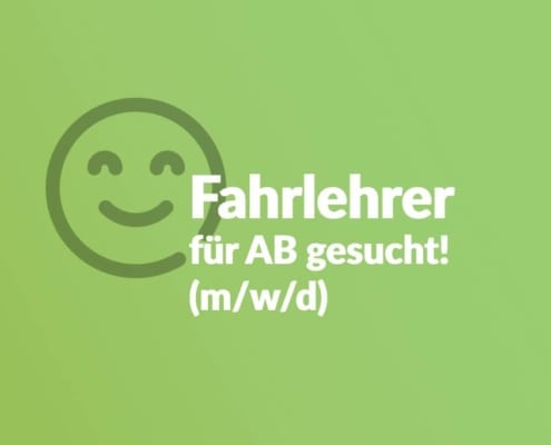 Fahrlehrer AB gesucht!